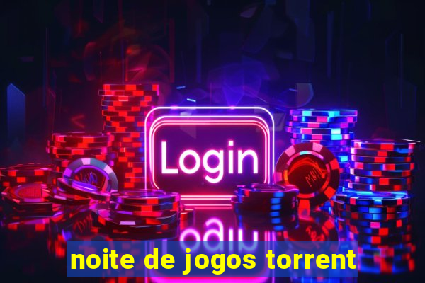 noite de jogos torrent